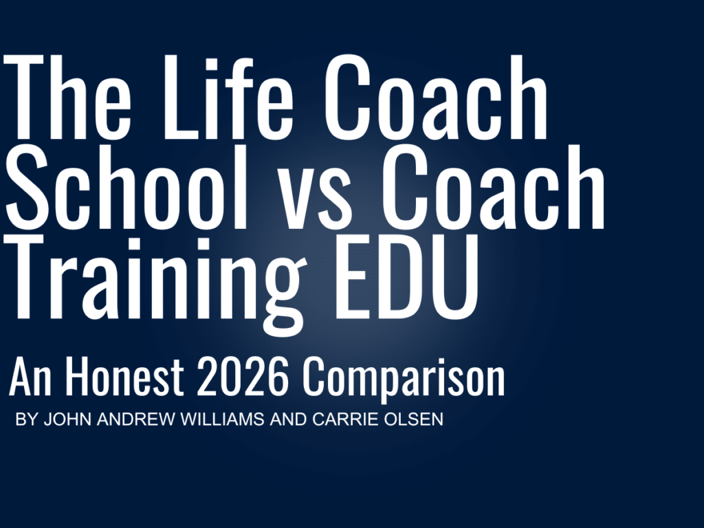 The Life Coach School vs Coach Training EDU: An Honest 2026 Comparison
