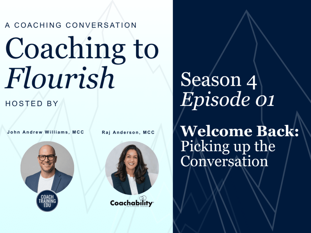 The Coach Training EDU Podcast: Coaching to Flourish is Back!